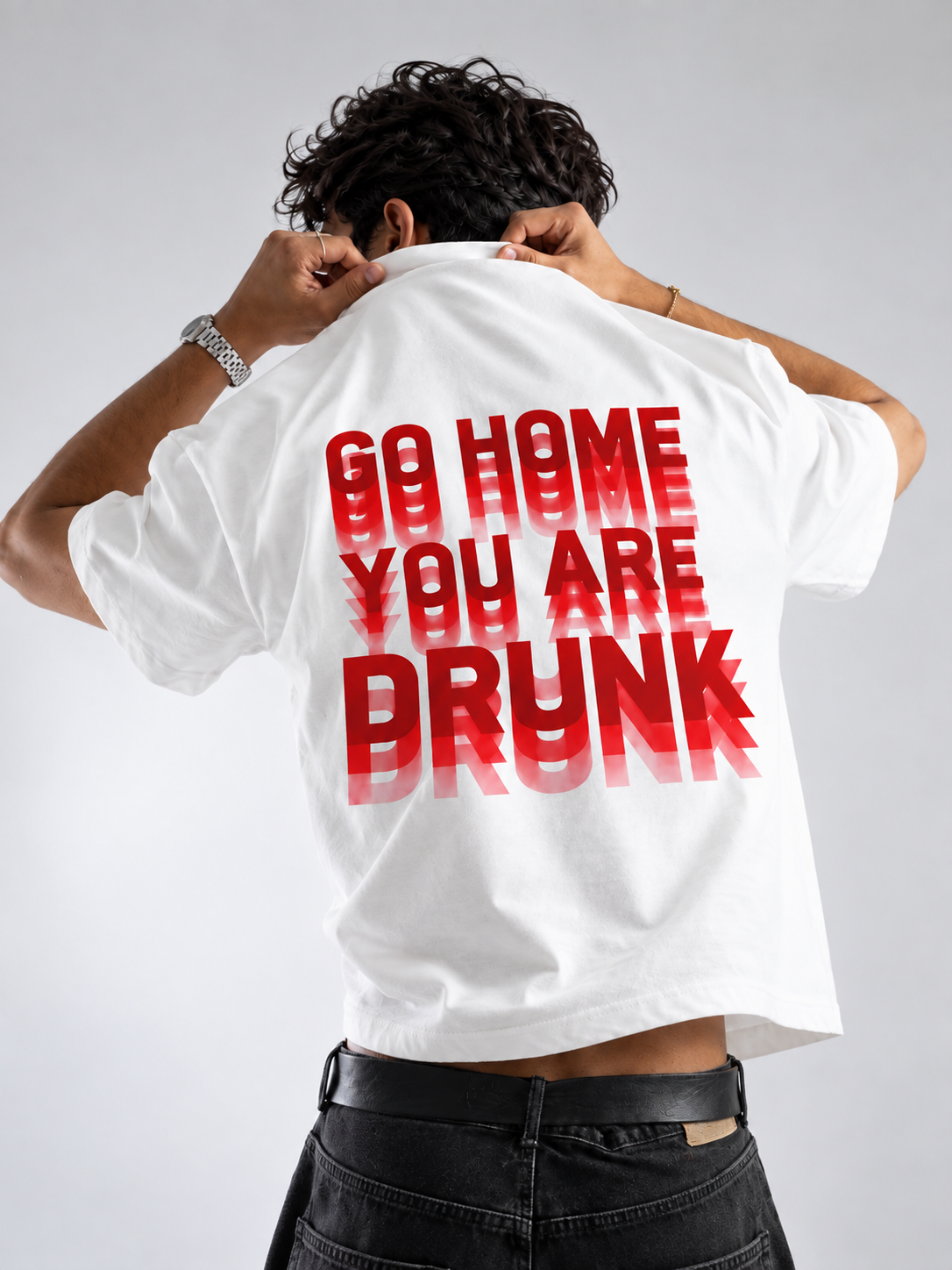 You’re Drunk