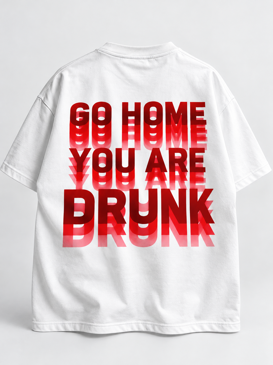 You’re Drunk