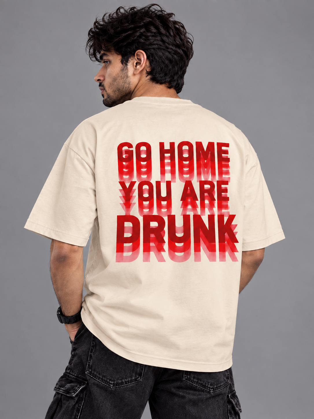 You’re Drunk